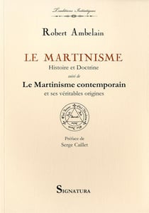 Le martinisme - histoire et doctrine - le martinisme contemporain