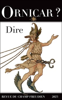 Revue Ornicar n.56 : dire