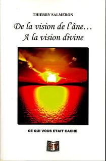De la vision de l'ane... a la vision divine