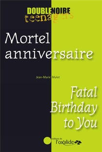 Mortel anniversaire - fatal birthday to you