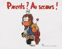 Parents ? au secours !