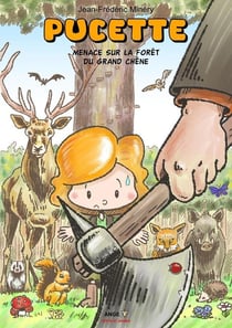 Pucette : Menace sur la forêt du grand chêne