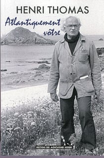 Atlantiquement votre - lettres a gerard le gouic, 1974-1993