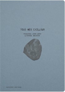 Tous mes cailloux