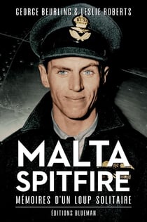 Malta Spitifire : Mémoires d'un loup solitaire
