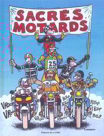 Sacres motards t.1