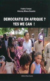 Démocratie en Afrique ? yes we can !