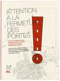 Attention à la fermeture des portes ! citoyens et habitants au coeur des transformations urbaines : l'expérience de la rue de la République à Marseille