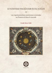 Le nouveau paradigme écologique - les représentations environne-mentales en france et dans le monde