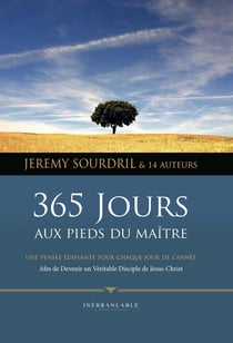 365 jours aux pieds du maître : une pensée édifiante pour chaque jour de l'année