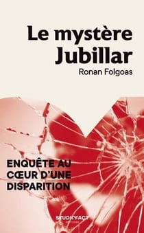 Le mystère jubillar : enquête au coeur d'une disparition