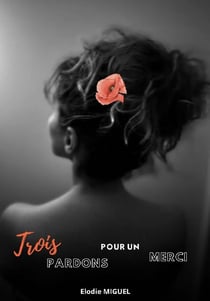 Trois pardons pour un merci