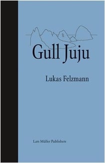 Lukas felzmann gull juju