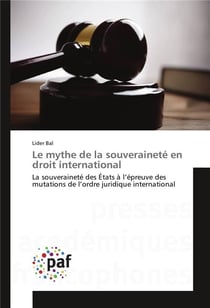 Le mythe de la souverainete en droit international