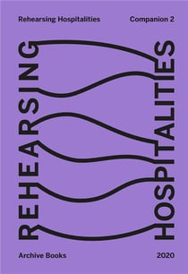 Rehearsing hospitalities - companion 2