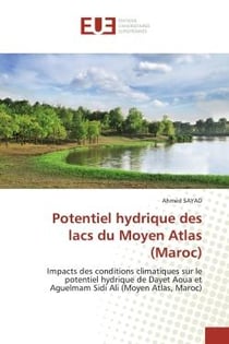 Potentiel hydrique des lacs du Moyen Atlas (Maroc) : Impacts des conditions climatiques sur le potentiel hydrique de Dayet Aoua et Aguelmam Sidi Ali