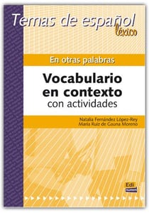 En otras palabras : vocabulario en contexto con actividades