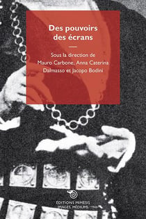 Des pouvoirs des écrans