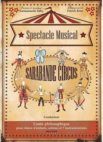 Sarabande Circus : Conte philosophique (CONDUCTEUR)