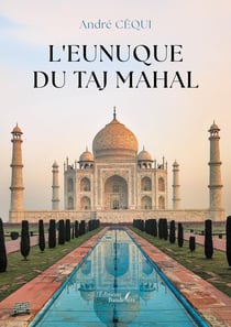 L'eunuque du Taj Mahal