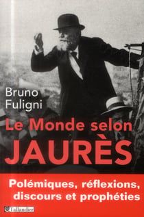 Le monde selon jaurès