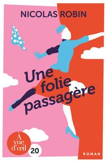 Une folie passagère