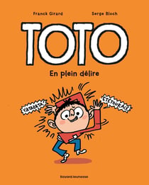 Toto Tome 9 : en plein délire