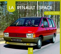 La Renault espace de mon père