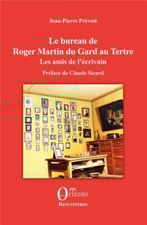 Le bureau de Roger Martin du Gard au Tertre - les amis de l'écrivain