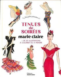 Tenues de soirée Marie Claire : + de 20 illustrations à colorier ou à peindre