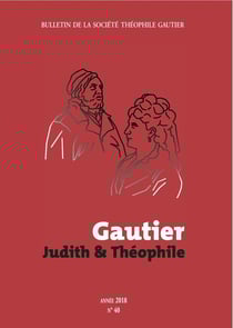 BULLETIN DE LA SOCIETE THEOPHILE GAUTIER n.40 : Gautier : Judith et Théophile