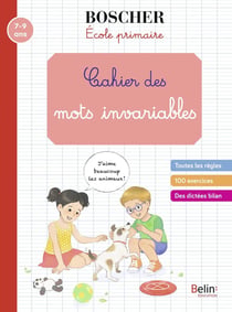 Méthode Boscher : cahier des mots invariables