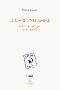 Le Livre enflammé : Fictions et poétique de l'autodafé