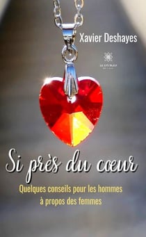 Si près du coeur