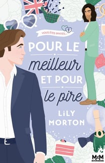 Vous êtes invités... Tome 1 : Pour le meilleur et pour le pire