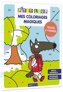 P'tit Loup - mes coloriages magiques : tracés et formes