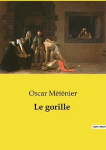 Le gorille : Un drame parisien de mystère et de passion