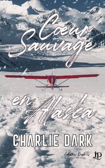 Coeur sauvage en Alaska