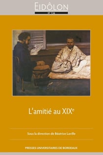 Eidôlon n.136 : L'amitié au XIXe