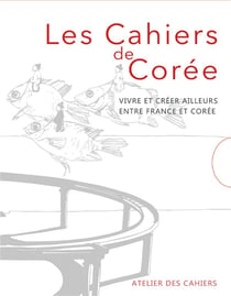 Coffret vivre et créer ailleurs, entre France et Corée