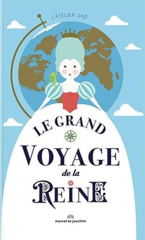 Le grand voyage de la reine