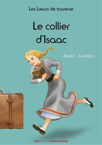 Les lueurs de traverse Tome 2 : le collier d'Isaac