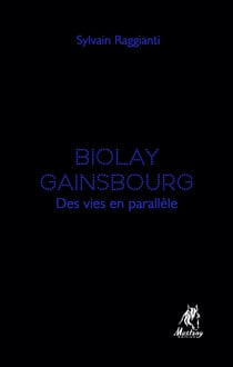 Biolay, Gainsbourg, des vies en parallèle