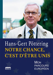 Notre chance, c'est d'être unis - mon parcours européen
