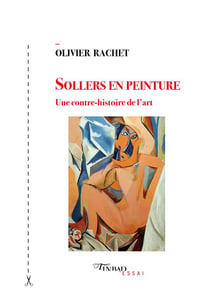 Sollers en peinture - une contre-histoire de l'art