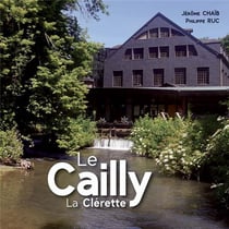 Le Cailly : la clerette