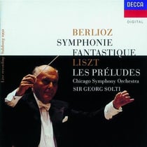 BERLIOZ: SYMPHONIE FANTASTIQUE - LISZT: LES PRELUDES