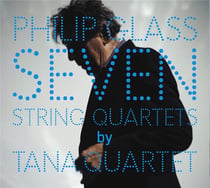 Philip Glass : Seven String Quartets