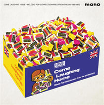 Come Laughing Home: Melodic Pop Confectionaries From The UK, 1966-1972