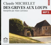Des grives aux loups t.1